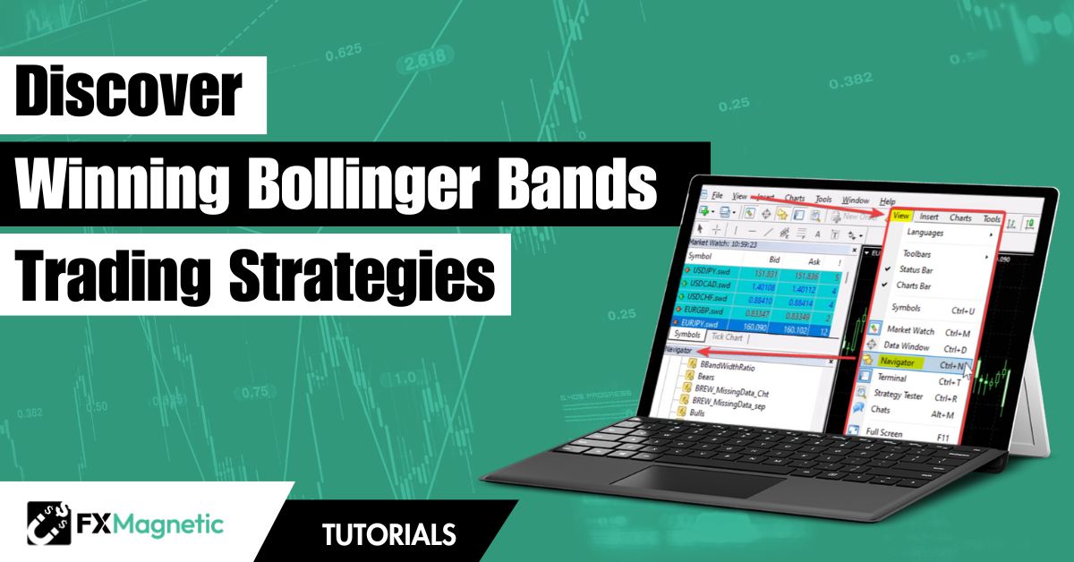 Discover Winning Bollinger Bands Trading Strategies with FxMagnetic BB Trader